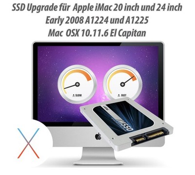 1 TB SSD Upgrade für iMac 20'' A1224 und 24  A1225 2008 - 2009 Mac OSX 10.11.6