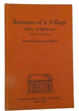 Romance of a Village Story of Bellevue, Nebraska Shallcross  HC Signed 1954