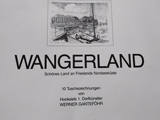 Tuschezeichnungen Bildermappe Wangerland Friesland Nordsee 10 Bilder W.Ganteföhr