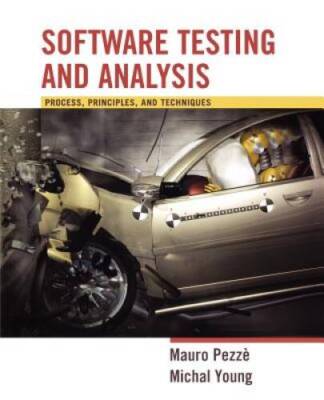 Software Testing and Analysis: Process, Principles and Techniques - GOOD