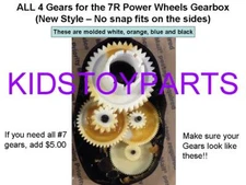 #7R Power Wheels Gearbox GEARS: GEAR 4, GEAR 3, GEAR 2 & GEAR 1