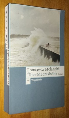 Francesca Melandri - Über Meereshöhe Roman [B6