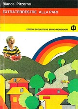 Bianca PITZORNO🛸EXTRATERRESTRE ALLA PARI🛸BRUNO MONDADORI Narrativa Moderna 77