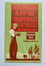 Ranch Life "BUFFALO BILL" Country Wyoming / Burlington Route National Park Line