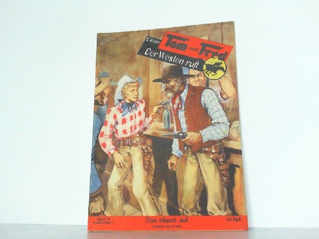 FILA TOM und FRED: Dan räumt auf Band 34. 2. Reihe Band 7 Der Westen ruft. TOM un