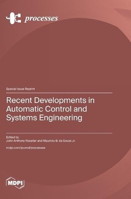 Recent Developments in Automatic Control and Systems Engineering by John Anthony