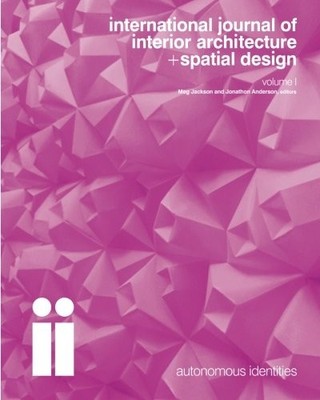 INTERNATIONAL JOURNAL OF INTERIOR ARCHITECTURE + SPATIAL By Meg Jackson NEW