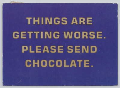 Postcard Things Are Getting Worse. Please Send Chocolate. - Dead Cat Drama Msg