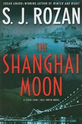 The Shanghai Moon by S J Rozan: Used