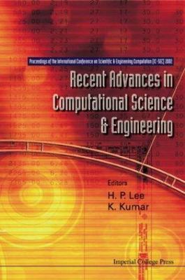 RECENT ADVANCES IN COMPUTATIONAL SCIENCE AND ENGINEERING - PROCEEDINGS OF THE IN
