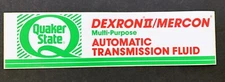 VINTAGE QUAKER STATE DEXRONII/MERCON TRANSMISSION FLUID 2 1/4" X 9" STICKER NOS