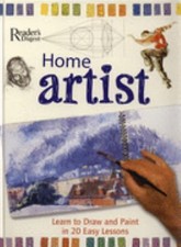 Home Artist: Learn to Draw and Paint in 20 Easy Lessons