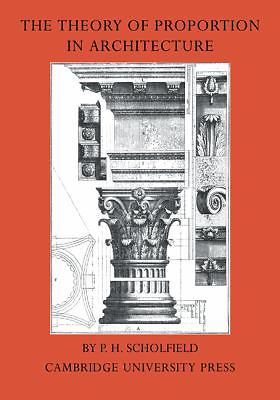 The Theory of Proportion in Architecture Scholfield Paperback 9780521243155