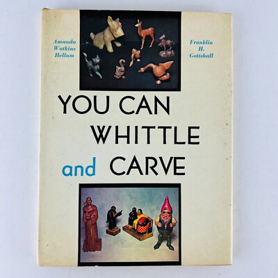 Amanda Watkins Hellum - You Can Whittle and Carve Hardcover Book