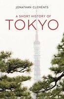 Jonathan Clements | A Short History Of Tokyo | Taschenbuch | Englisch (2020)