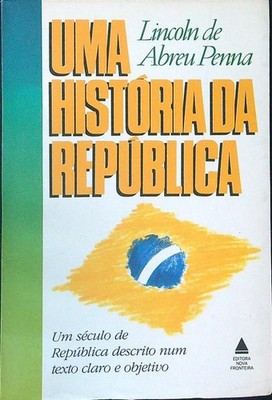 EINE GESCHICHTE DER REPUBLIK ABU LINCOLN PEN VERLAG NEUE GRENZE 1989 \