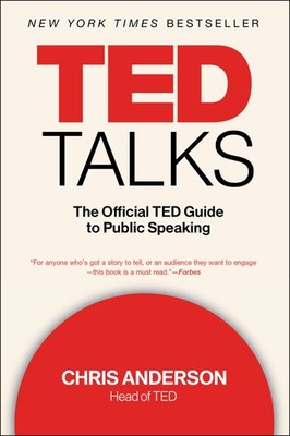 Ted Talks: The Official TED Guide to Public Speaking - Anderson, Chris - Goo...