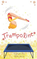Dream Co Publishing | Trampoline Gymnastics Goalbook 13 | Taschenbuch | Englisch