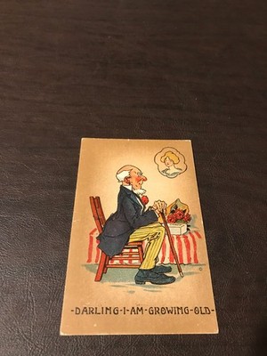HUMOR - POSTED POSTCARD - DARLING - I - AM - GROWING - OLD