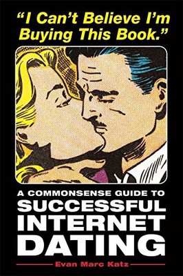 I Can't Believe I'm Buying This Book: A Common Sense Guide to S 