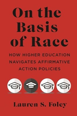 Lauren S. Foley On the Basis of Race (Hardback)