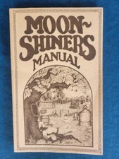 MOON-SHINERS MANUAL  ;  SECOND PRINTING 1975  ;  150 PAGES ; ILLUSTRATED