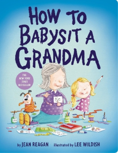 Jean Reagan How to Babysit a Grandma (Libro di cartone) How To Series