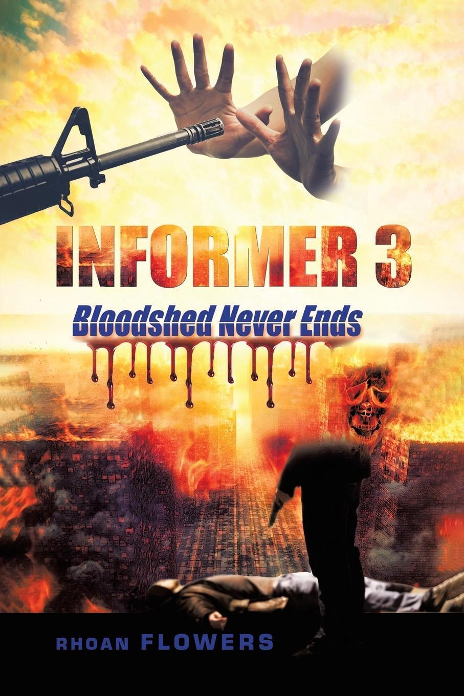 Thumbnail - Informer 3 Bloodshed Never Ends Rhoan Flowers Taschenbuch Paperback