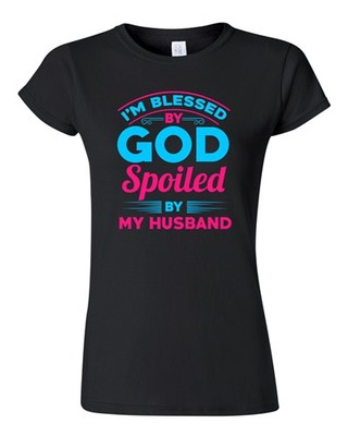 Junior I'm Blessed By God Spoiled By My Husband Funny Wife DT T-Shirt Tee
