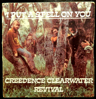 CREEDENCE CLEARWATER REVIVAL   7''   I Put A Spell On You      aus Fr    RAR