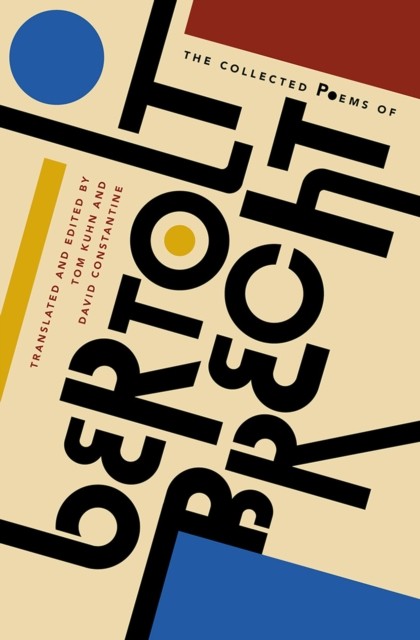 The Collected Poems of Bertolt Brecht by Bertolt Brecht HARDBACK 9780871407672