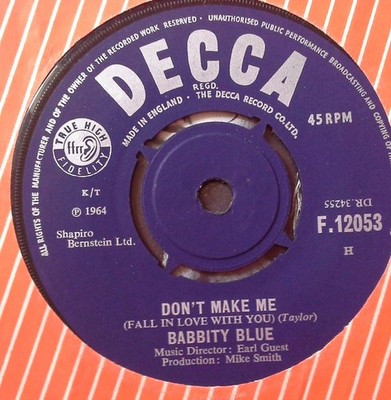 Babbity Blue - Don't Make Me (Fall In Love With You) / I Remembered How To Cr...