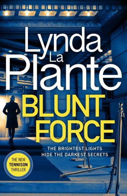 Blunt Force by Lynda La Plante (Hardback Book)