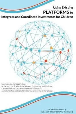 Board On Global Health (u. a.) | Using Existing Platforms to Integrate and...