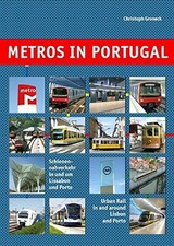 U-Bahn in Portugal: Stadtbahn in und um Lissabon und Porto