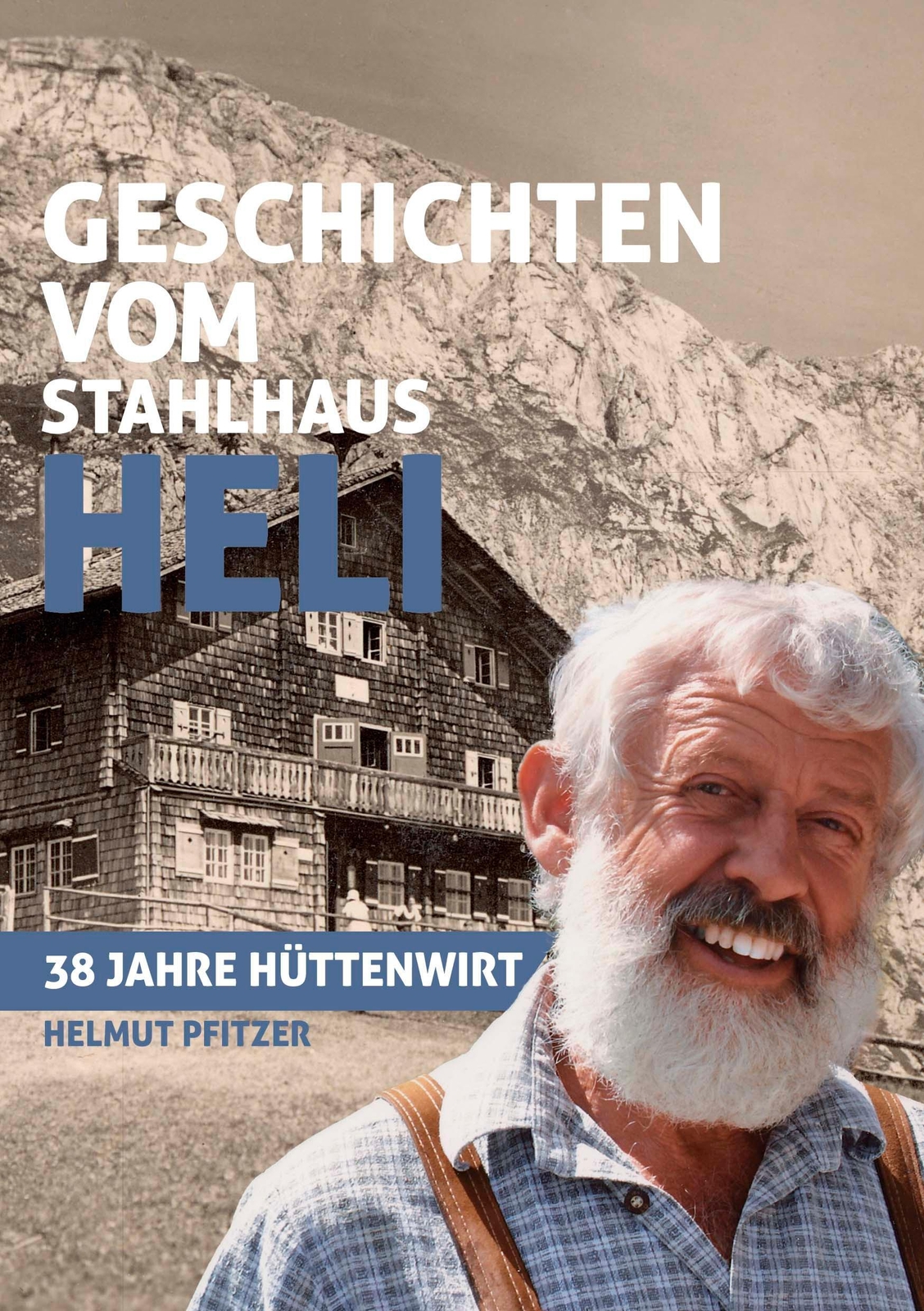 Thumbnail - Geschichten Vom Stahlhaus Heli Helmut Pfitzer
