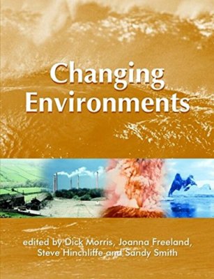Changing Environments (OU-Wiley Environment Series)