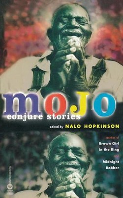 Mojo: Conjure Stories by Nalo Hopkinson (English) Paperback Book