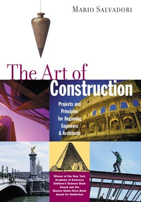 The Art of Construction: Projects and Principles for Beginning Engineers & A...