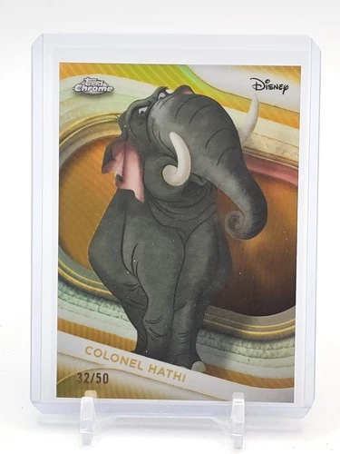 COLONEL HATHI 2025 TOPPS CHROME DISNEY GOLD REFRACTOR /50 #110 Q5300