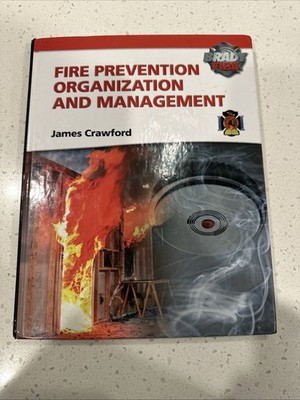 Fire Prevention Organization and Management by James Crawford (2010, Hardcover)