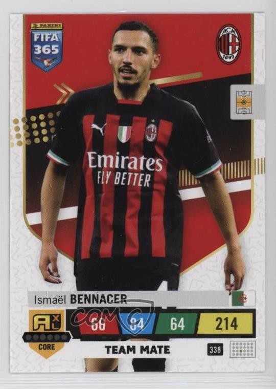 2023 Panini Adrenalyn XL Fifa 365 Team Mate Ismael Bennacer #338 0jf5