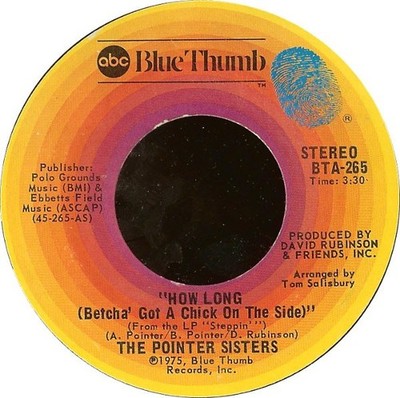 Pointer Sisters - How Long (Betcha' Got A Chick On The Side) (7'') (Very Good Plu