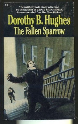 The Fallen Sparrow by Dorothy B. Hughes-Carroll & Graf Paperback-1988