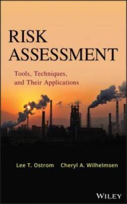 Risk Assessment: Tools, Techniques, and Their Applications - Hardcover - GOOD