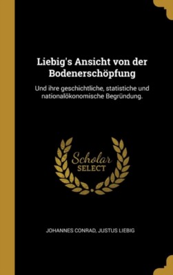 Conrad - 's Ansicht von der Bodenerschpfung  Und ihre geschichtliche - X555z