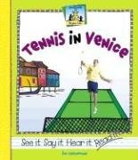 Tennis in Venice (Rhyme Time)