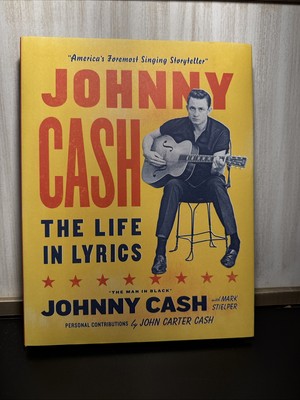 Johnny Cash: The Life in Lyrics: The official, fully illustrated celebration of 