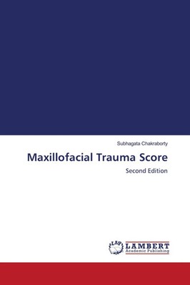 Subhagata Chakraborty | Maxillofacial Trauma Score | Taschenbuch | Englisch
