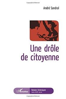 Drole de Citoyenne von Sandral, André | Buch | Zustand sehr gut